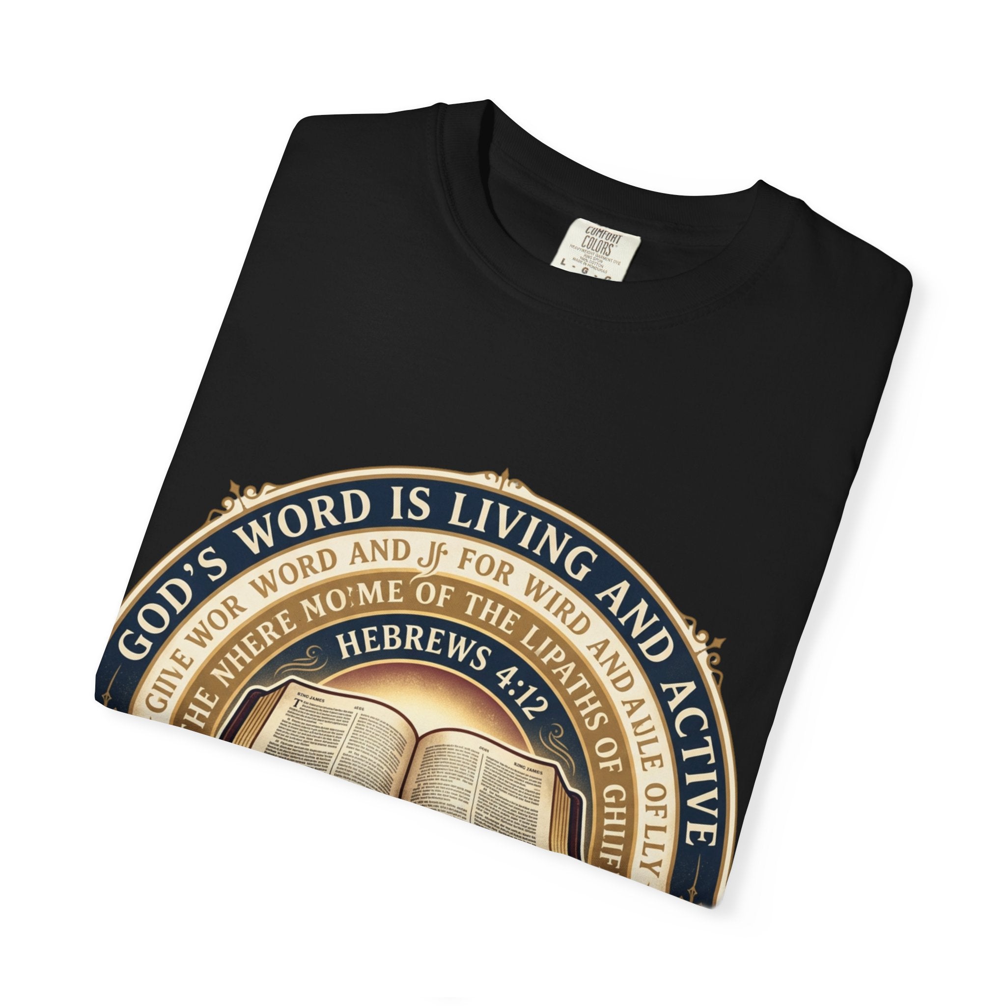 Bible Verse T-Shirt — "God's Word Is Living and Active" Christian Tee